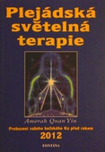 obálka: PLEJÁDSKÁ SVETELNÁ TERAPIE