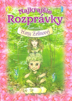 obálka: Najkrajšie rozprávky Kamienky Hany Zelinovej
