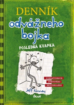 obálka: Denník odvážneho bojka 3: Posledná kvapka