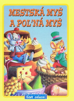 obálka: Mestská myš a poľná myš