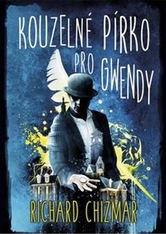 obálka: Kouzelné pírko pro Gwendy