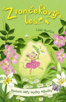 obálka: Zvončeková les 4 Plesové šaty myšky Milušky