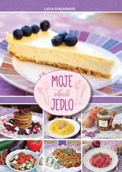 obálka: Moje skvelé jedlo