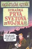 obálka: Strašná prvá svetová vojna - Hrôzostrašná história