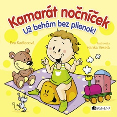 obálka: Kamarát nočníček – Už behám bez plienok!