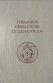 obálka: Thesaurus heraldicum Ecclesiasticum I