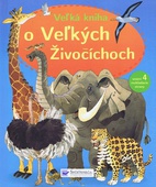 obálka: Veľká kniha o veľkých živočíchoch