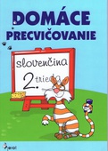 obálka: Domáce precvičovanie - Slovenský jazyk 2. trieda