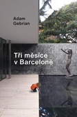 obálka: Tři měsíce v Barceloně