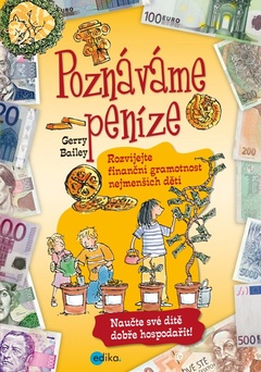 obálka: Poznáváme peníze. Rozvíjejte finanční gramotnost nejmenších dětí