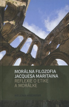 obálka:  Morálna filozofia Jacquesa Maritaina 