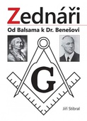 obálka: Zednáři - Od Balsama k Dr. Benešovi