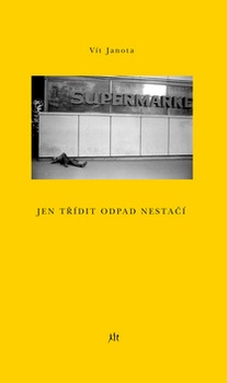 obálka: Jen třídit odpad nestačí