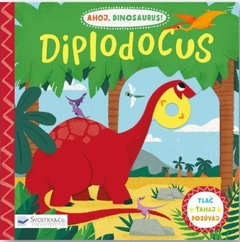 obálka: Diplodocus - Ahoj dinosaurus