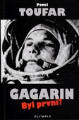 obálka: Gagarin - Byl první?