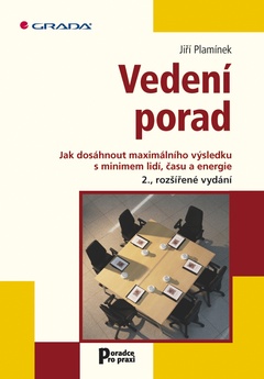 obálka: Vedení porad - Jak dosáhnout maximálního výsledku s minimem lidí, času a energie – 2., rozšířené vydání