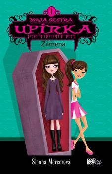 obálka: Moja sestra upírka 1 Zámena