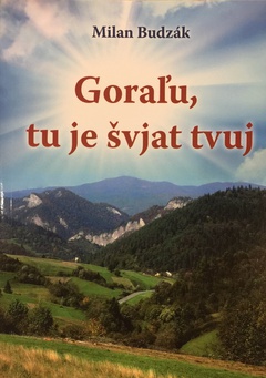 obálka: Goraľu tu je švjat tvuj
