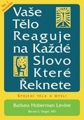 obálka: Vaše tělo reaguje na každé slovo, které řeknete