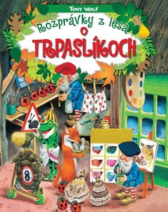 obálka: Rozprávky z lesa - o trpaslíkoch