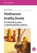 obálka: Hodnocení kvality života - Pro klinickou praxi a ošetřovatelský výzkum