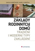 obálka: Základy rodinných domů - tradiční i moderní typy zakládání