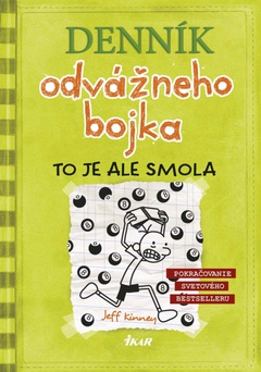 obálka: Denník odvážneho bojka 8: To je ale smola