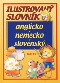 obálka: Ilustrovaný slovník anglicko - nemecko - slovenský