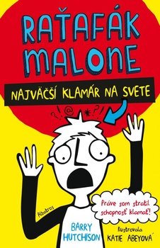 obálka: Raťafák Malone 1: Najväčší klamár na svete