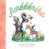 obálka: Amééérika - O Apačkovi a jeho bystrom kamarátovi žrebčekovi Čaptavé kopýtko