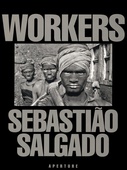 obálka: Sebastiao Salgado | Sebastiao Salgado: Workers