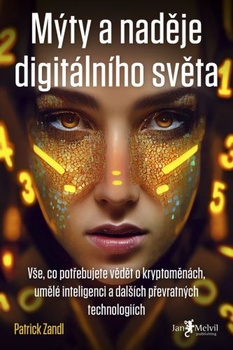 obálka: Mýty a naděje digitálního světa