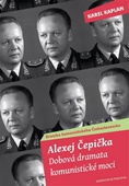 obálka: Alexej Čepička - Dobová dramata komunistické moci