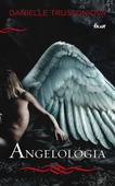 obálka: Angelológia (Angelológia 1)