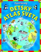 obálka: Ilustrovaný detský atlas sveta