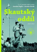 obálka: Skautský oddíl 1913–2013