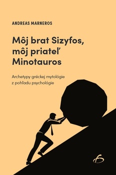 obálka: Môj brat Sizyfos, môj priateľ Minotauros
