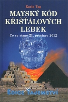 obálka: MAYSKÝ KÓD KRIŠŤÁLOVÝCH LEBEK