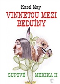 obálka: Vinnetou mezi beduíny - Supové mexika II.