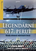 obálka: Legendární 617. peruť - Osudy elitních válečných letců