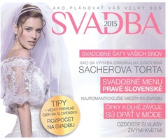 obálka: Svadba 2013 - Ako si planovať váš veľký deň