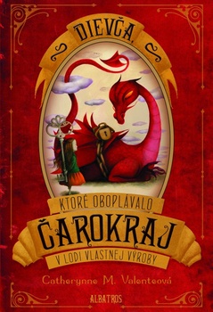 obálka: Dievča, ktoré oboplávalo Čarokraj v lodi vlastnej výroby