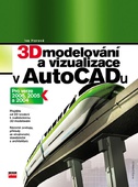 obálka: 3D modelování a vizualizace v AutoCADu