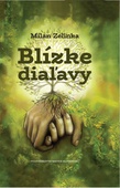 obálka: Blízke diaľavy