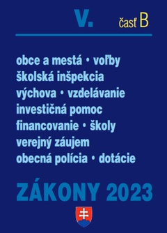 obálka: Zákony V B 2023 - školstvo • obce - Úplné znenie po novelách k 1. 1. 2023
