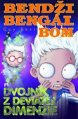 obálka: Bendži Bengál Bom a dvojník z deviatej dimenzie