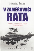 obálka: V zaměřovači Rata - Kapitoly z letecké války ve Španělsku