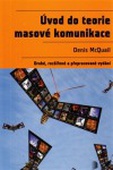 obálka: ÚVOD DO TEORIE MASOVE KOMUNIKACE