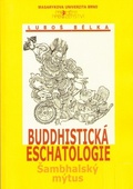 obálka: Buddhistická eschatologie: Šambhalský mýtus
