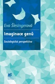 obálka: Imaginace genů. Sociologická perspektiva